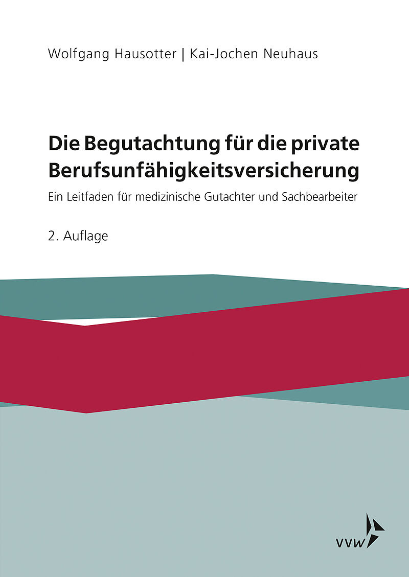 Die Begutachtung für die private Berufsunfähigkeitsversicherung