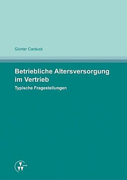 Kartonierter Einband Betriebliche Altersversorgung im Vertrieb von Günter Carduck
