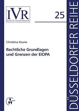 Kartonierter Einband Rechtliche Grundlagen und Grenzen der EIOPA von Christina Keune