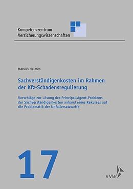 Kartonierter Einband Sachverständigenkosten im Rahmen der Kfz-Schadensregulierung von Markus Helmes