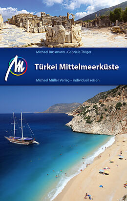 Kartonierter Einband Türkei Mittelmeerküste Reiseführer Michael Müller Verlag von Michael Bussmann, Gabriele Tröger