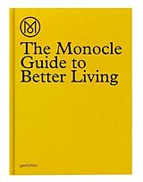 Fester Einband The Monocle Guide to Better Living von MONOCLE