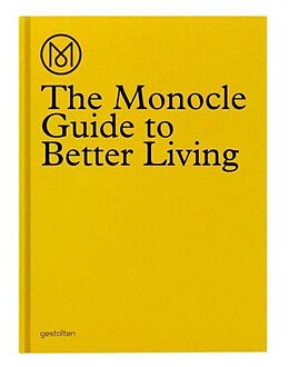 Fester Einband The Monocle Guide to Better Living von MONOCLE