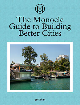 Livre Relié The Monocle Guide to Building Better Cities de MONOCLE