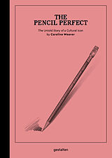 Fester Einband The Pencil Perfect von Caroline Weaver