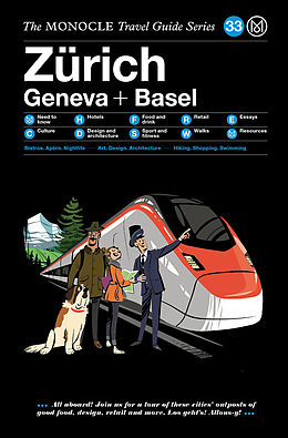 Fester Einband The Monocle Travel Guide to Zürich Geneva + Basel von Monocle