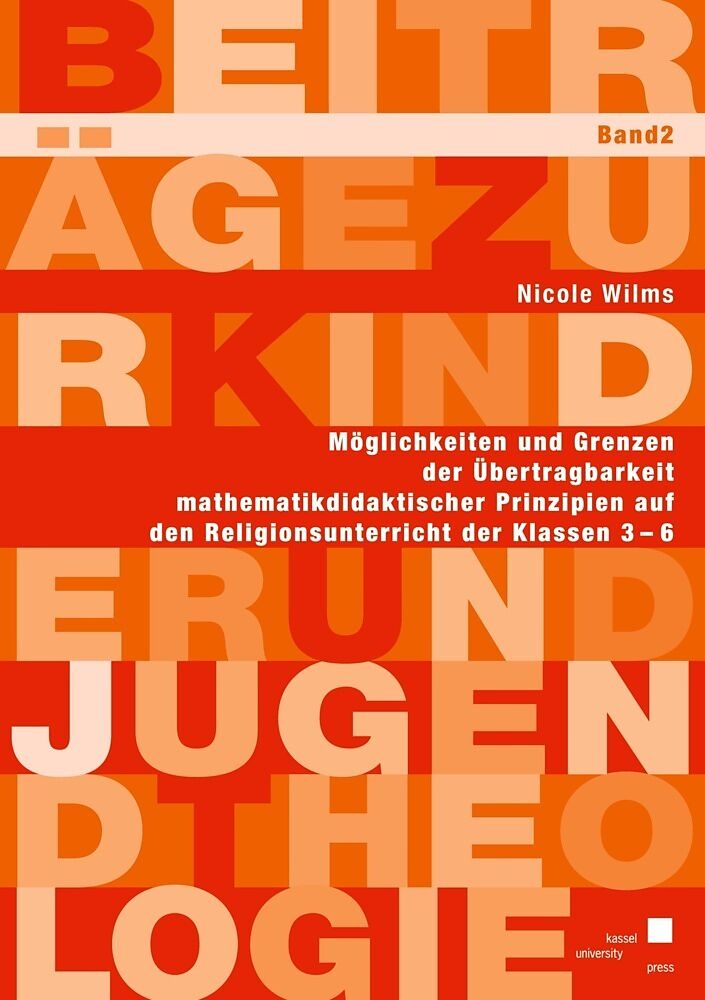 Möglichkeiten und Grenzen der Übertragbarkeit mathematikdidaktischer Prinzipien auf den Religionsunterricht der Klassen 3-6