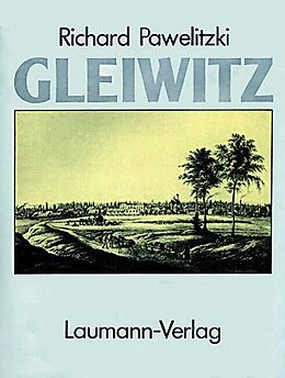 Kartonierter Einband Gleiwitz von Richard Pawelitzki