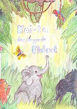 Karl Feldhaus Notenblätter Kai-to der singende Elefant