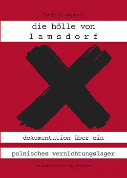 E-Book (epub) Die Hölle von Lamsdorf von Heinz Esser