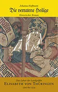 E-Book (epub) Die verratene Heilige von Johanna Hoffmann