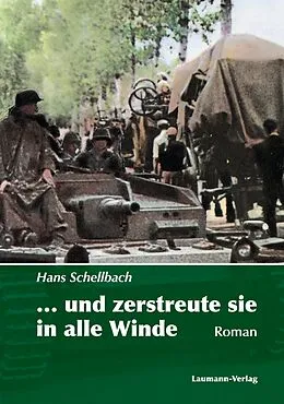 E-Book (epub) ... und zerstreute sie in alle Winde von Hans Schellbach