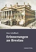 E-Book (epub) Erinnerungen an Breslau von Hans Schellbach