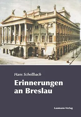 E-Book (epub) Erinnerungen an Breslau von Hans Schellbach
