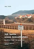 E-Book (epub) Ich hatte einen Schießbefehl von Paul Küch