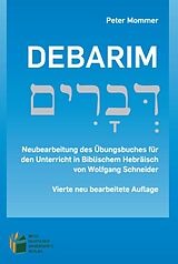 Kartonierter Einband Debarim - Übungsbuch und Beiheft (Zwei Bände) von Wolfgang Schneider, Peter Mommer