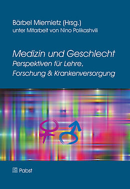 Fester Einband Medizin und Geschlecht Perspektiven für Lehre, Forschung &amp; Krankenversorgung von 