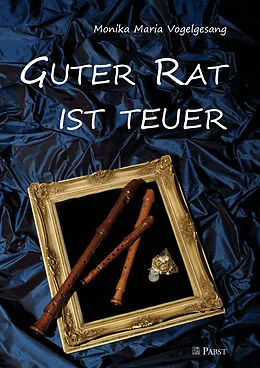 E-Book (pdf) Guter Rat ist teuer von Monika Maria Vogelgesang
