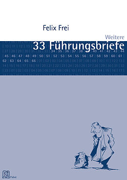 E-Book (pdf) Weitere 33 Führungsbriefe von Felix Frei