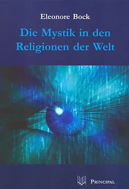 E-Book (pdf) Die Mystik in den Religionen der Welt von Eleonore Bock