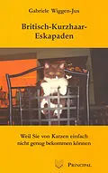 E-Book (epub) Britisch-Kurzhaar-Eskapaden von Gabriele Wiggen-Jux