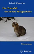 E-Book (epub) Ein Todesfall und andere Missgeschicke von Gabriele Wiggen-Jux