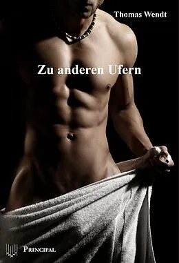 E-Book (epub) Zu anderen Ufern von Thomas Wendt