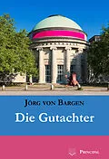 E-Book (epub) Die Gutachter von Jörg von Bargen