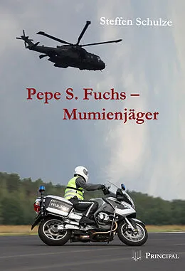 E-Book (epub) Pepe S. Fuchs - Mumienjäger von Steffen Schulze