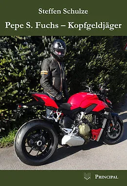 E-Book (epub) Pepe S. Fuchs - Kopfgeldjäger von Steffen Schulze