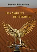 E-Book (epub) Das Amulett der Sekhmet von Stefanie Schürmann