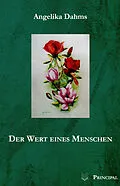 E-Book (epub) Der Wert eines Menschen von Angelika Dahms