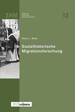 Kartonierter Einband Sozialhistorische Migrationsforschung von Klaus Jürgen Bade
