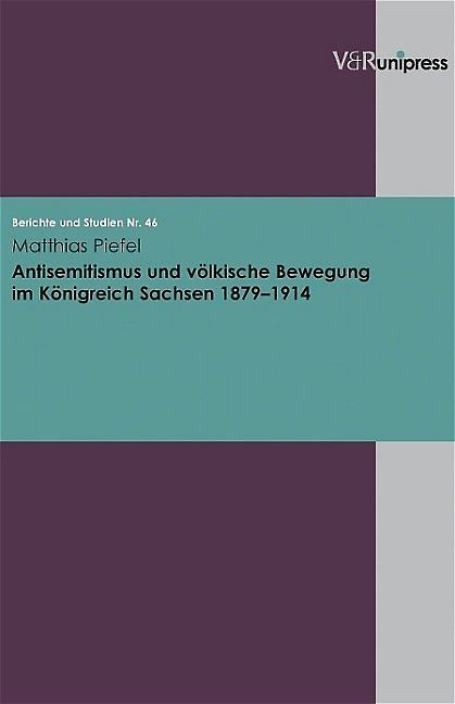 Antisemitismus und völkische Bewegung im Königreich Sachsen 18791914