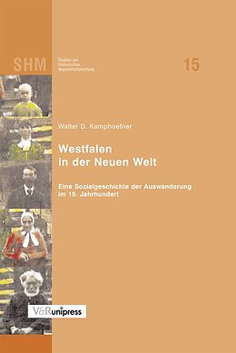 Fester Einband Westfalen in der Neuen Welt von Walter D. Kamphoefner