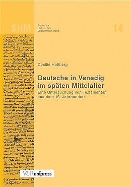Kartonierter Einband Deutsche in Venedig im späten Mittelalter von Cecilie Hollberg