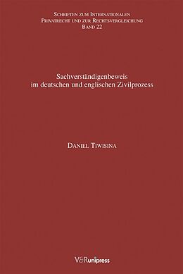 Kartonierter Einband Sachverständigenbeweis im deutschen und englischen Zivilprozess von Daniel Tiwisina