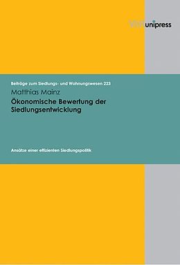 Kartonierter Einband Ökonomische Bewertung der Siedlungsentwicklung von Matthias Mainz