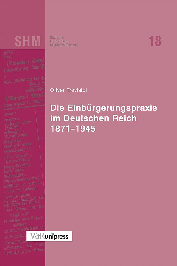 Die Einbürgerungspraxis im Deutschen Reich 18711945