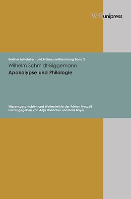 Fester Einband Apokalypse und Philologie von Wilhelm Schmidt-Biggemann