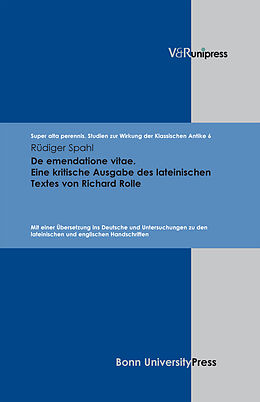 Fester Einband De emendatione vitae. Eine kritische Ausgabe des lateinischen Textes von Richard Rolle von Rüdiger Spahl