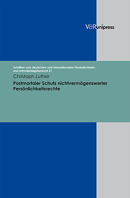 Fester Einband Postmortaler Schutz nichtvermögenswerter Persönlichkeitsrechte von Christoph Luther