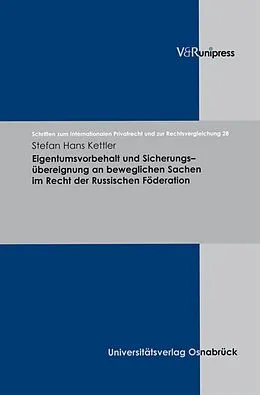 E-Book (pdf) Eigentumsvorbehalt und Sicherungsübereignung an beweglichen Sachen im Recht der Russischen Föderation von Stefan Hans Kettler
