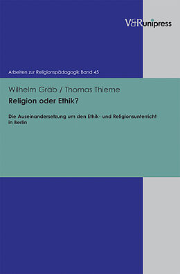 Fester Einband Religion oder Ethik? von Wilhelm Gräb, Thomas Thieme