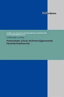 E-Book (pdf) Postmortaler Schutz nichtvermögenswerter Persönlichkeitsrechte von Christoph Luther
