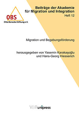 Kartonierter Einband Migration und Begabungsförderung von Sonja Bandorski, Hans-Georg Hiesserich, Yasemin Karakasoglu