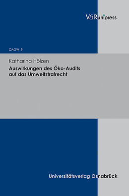 Fester Einband Auswirkungen des Öko-Audits auf das Umweltstrafrecht von Katharina Hölzen