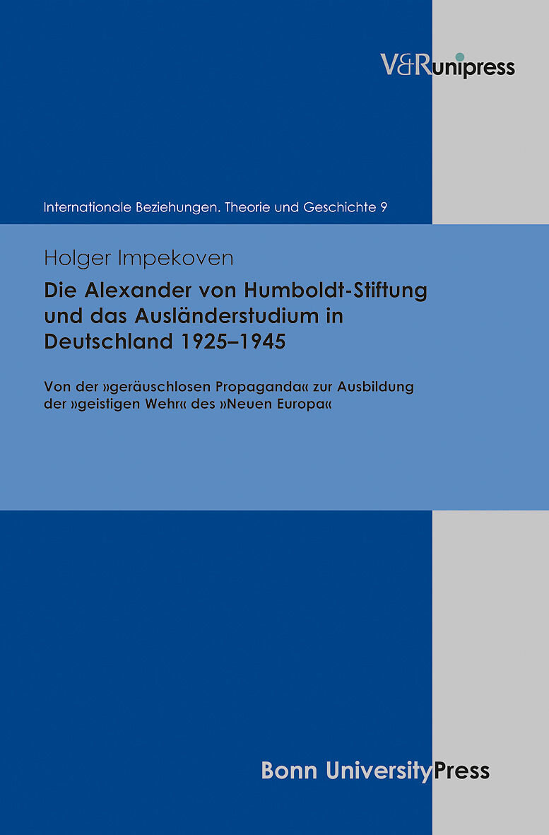 Die Alexander von Humboldt-Stiftung und das Ausländerstudium in Deutschland 19251945