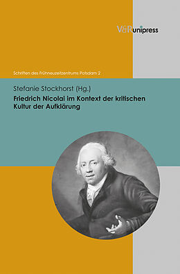 Fester Einband Friedrich Nicolai im Kontext der kritischen Kultur der Aufklärung von 