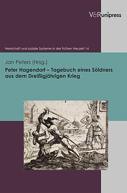 Kartonierter Einband Peter Hagendorf  Tagebuch eines Söldners aus dem Dreißigjährigen Krieg von 